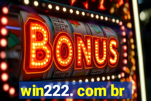 win222. com br